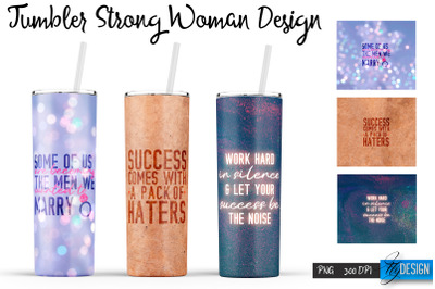 Strong Woman Tumblers | Woman Quotes Sublimation | PNG 20 Oz Tumbler |