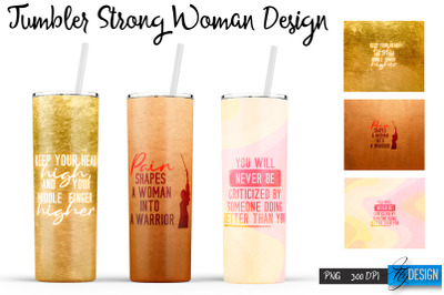 Strong Woman Tumblers | Woman Quotes Sublimation | PNG 20 Oz Tumbler |