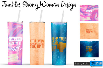 Strong Woman Tumblers | Woman Quotes Sublimation | PNG 20 Oz Tumbler |