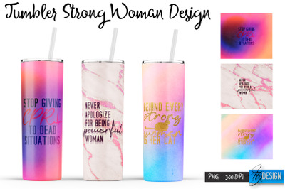 Strong Woman Tumblers | Woman Quotes Sublimation | PNG 20 Oz Tumbler |