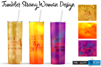 Strong Woman Tumblers | Woman Quotes Sublimation | PNG 20 Oz Tumbler |