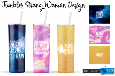 Strong Woman Tumblers | Woman Quotes Sublimation | PNG 20 Oz Tumbler |