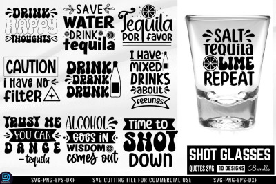 Shot Glasses Quotes SVG Bundle