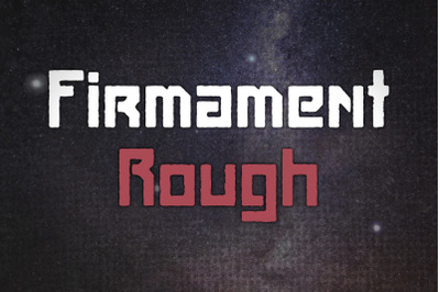 Firmament Rough