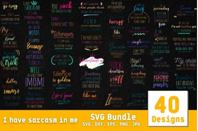 I Have Sarcasm in Me Quotes SVG Bundle