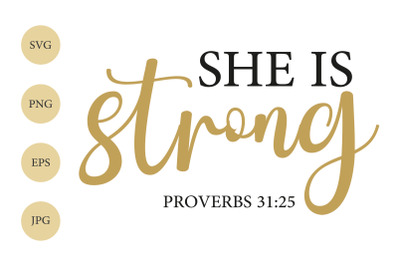 She is Strong SVG, Proverbs 31:25, Bible Svg, Gift for Her