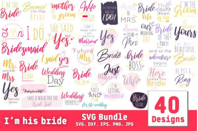 I&#039;m his Bride SVG Bundle