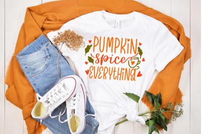 Fall Season SVG Pumpkin Spice Everything