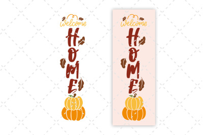 Fall Porch Sign SVG Welcome Home