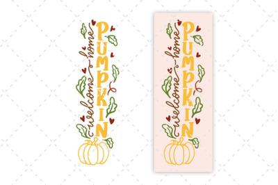 Fall Porch Sign SVG Welcome Home Pumpkin