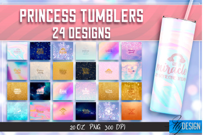 Princess Tumblers | Woman Quotes Sublimation | PNG 20 Oz Tumbler | v.1