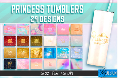 Princess Tumblers | Woman Quotes Sublimation | PNG 20 Oz Tumbler | v.2