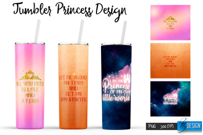 Princess Tumblers | Woman Quotes Sublimation | PNG 20 Oz Tumbler |