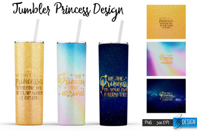 Princess Tumblers | Woman Quotes Sublimation | PNG 20 Oz Tumbler |