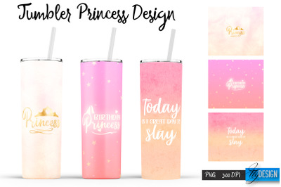 Princess Tumblers | Woman Quotes Sublimation | PNG 20 Oz Tumbler |