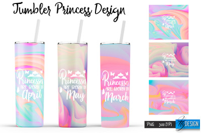 Princess Tumblers | Woman Quotes Sublimation | PNG 20 Oz Tumbler |