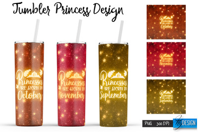 Princess Tumblers | Woman Quotes Sublimation | PNG 20 Oz Tumbler |