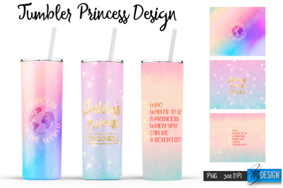 Princess Tumblers | Woman Quotes Sublimation | PNG 20 Oz Tumbler |