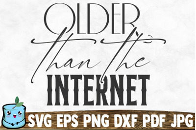 Older Than The Internet