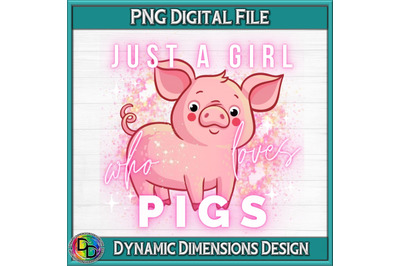 Just A Girl who Loves Pigs PNG