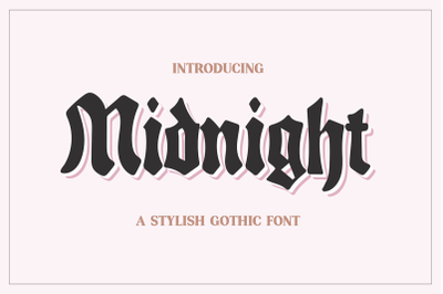 MIDNIGHT Stylish Gothic Font