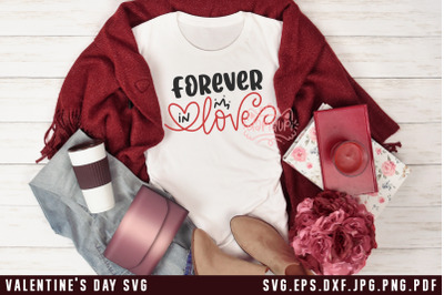 Valentine&#039;s Day SVG Forever In Love