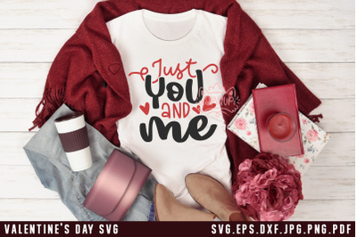 Valentine&#039;s Day SVG Just You And Me