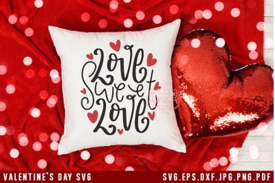 Valentine&#039;s Day SVG Love Sweet Lovee