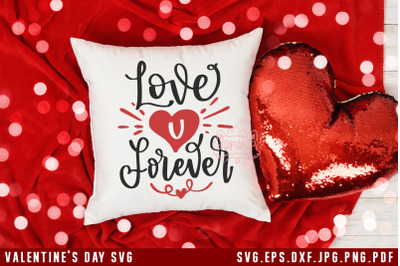 Valentine&#039;s Day SVG Love You Forever