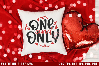 Valentine&#039;s Day SVG One And Only