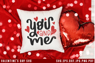 Valentine&#039;s Day SVG You  N Me