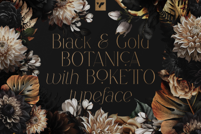 Black &amp; Gold Botanica with Boketto typeface