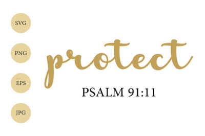 Protect SVG, Psalm 91:11, Religious SVG, File For Cricut, Bible SVG