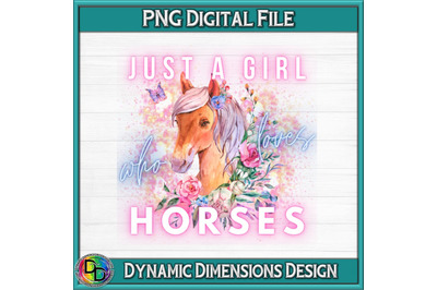 Just a girl who loves horses PNG, Instant Download, Horse, Horses, Lit