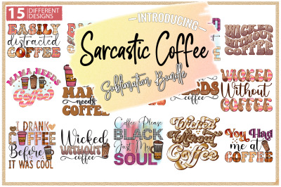 Sarcastic Coffee Sublimation Bundle