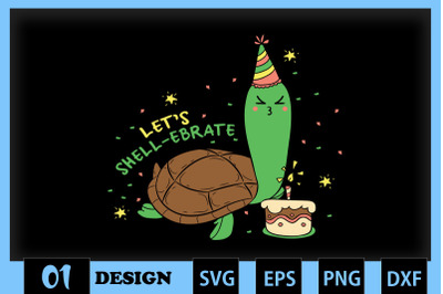 Let&#039;s Shell-ebrate Birthday Pun Turtle