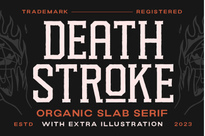 Death Stroke - Organic Slab Serif+Extras