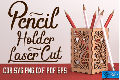 Pencil Holder Laser Cut SVG | Pen Holder SVG Design | CNC Files