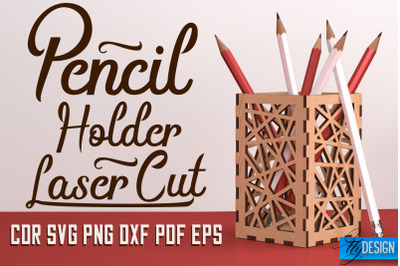 Pencil Holder Laser Cut SVG | Pen Holder SVG Design | CNC Files