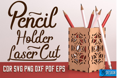 Pencil Holder Laser Cut SVG | Pen Holder SVG Design | CNC Files