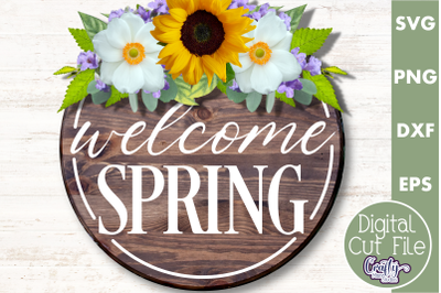 Welcome Spring Svg | Round Spring Sign | Spring Door Sign