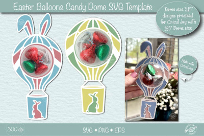 Easter Candy Dome Holder SVG| Easter bunny balloon candy holders SVG|