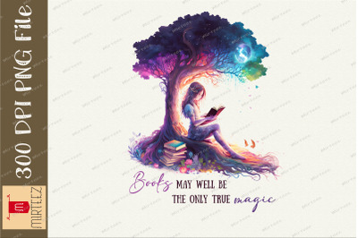 Books May Well Be Only True Magic