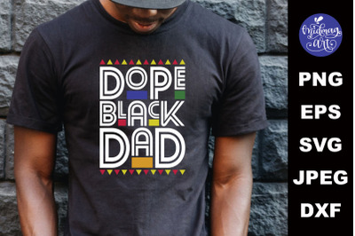 Dope black dad svg, melanin cut file