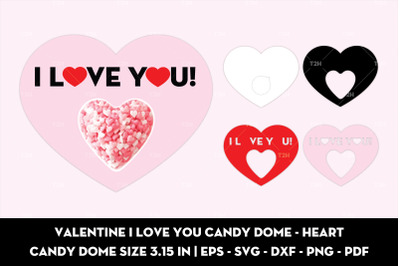 Valentine I love you candy dome - Heart