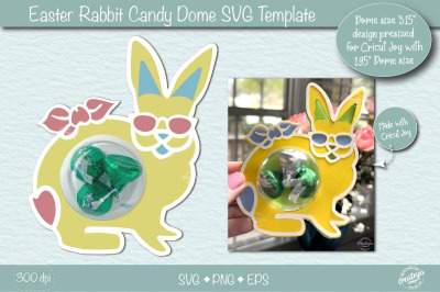 Easter Candy Dome Holder SVG| Easter bunny candy holder SVG| Bunny tre