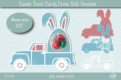 Easter Candy Dome Holder SVG| Easter truck candy holder SVG| Bunny tre