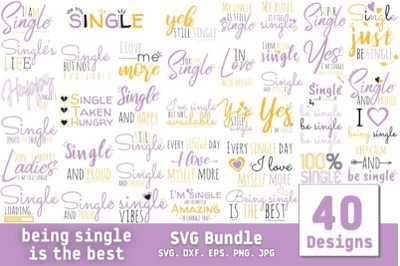 Being Single is the Best SVG Bundle