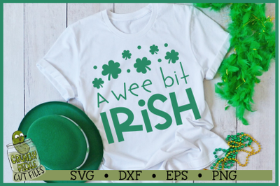A Wee Bit Irish St. Patrick&#039;s Day SVG File