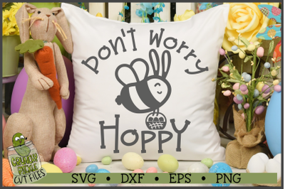 Don&#039;t Worry Bee Hoppy Easter SVG File